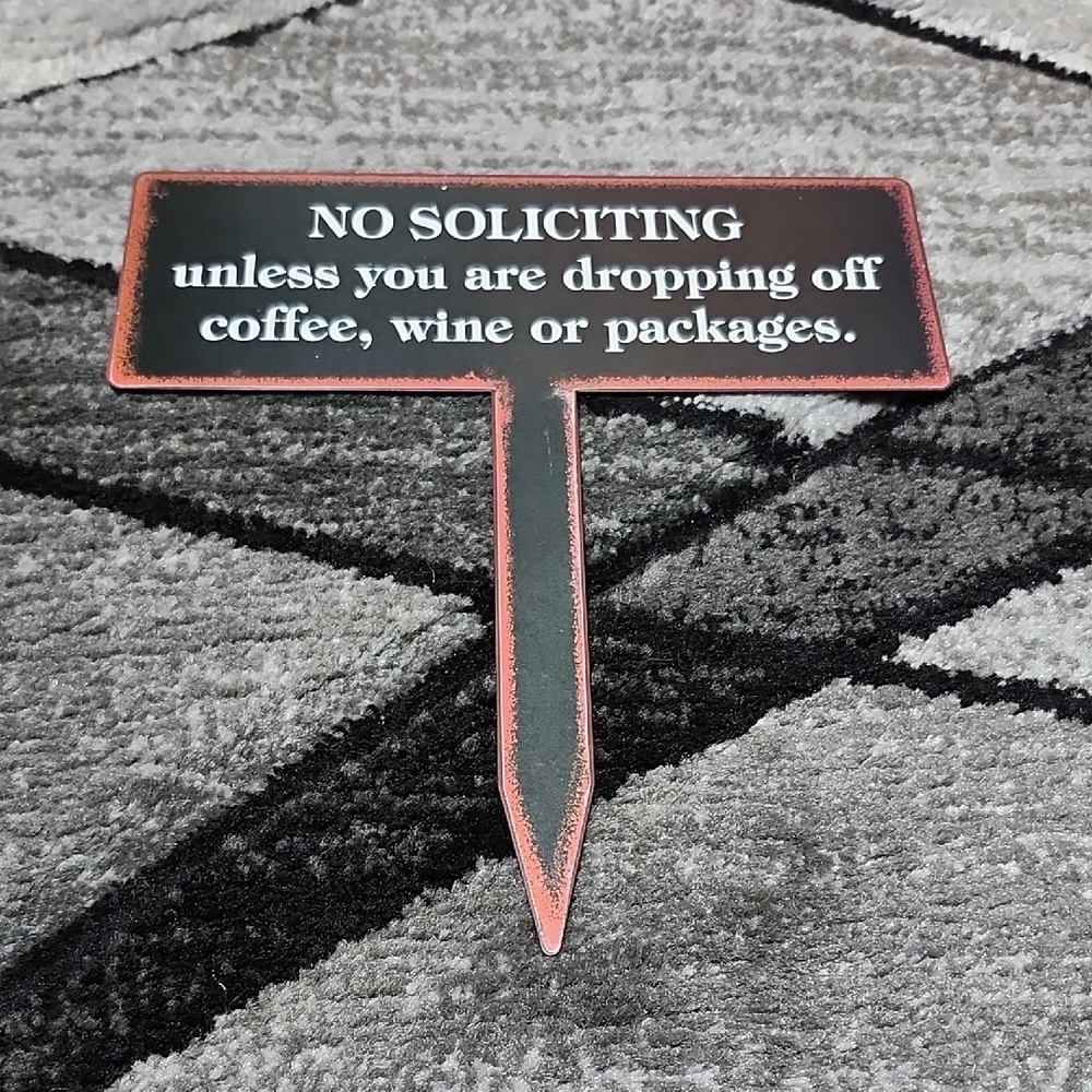 INDOOR OUTDOOR HUMORUS NOVELTY METAL STAKE SIGN